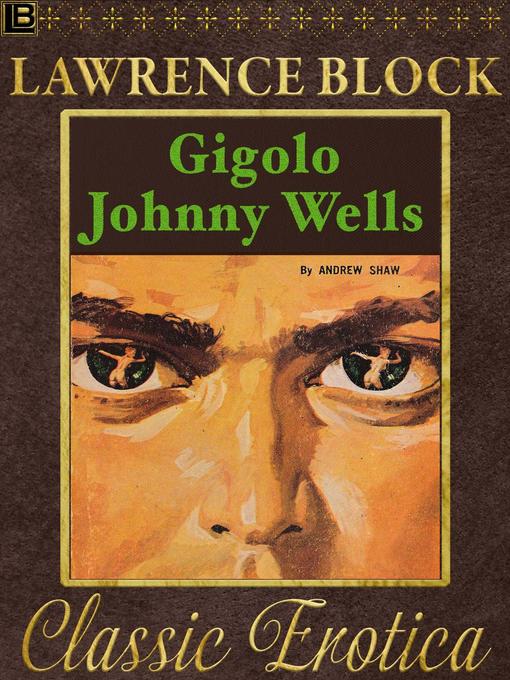 Title details for Gigolo Johnny Wells by Lawrence Block - Wait list